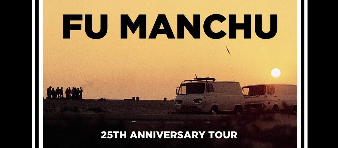 fu manchu - 25th anniversary tour